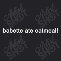 Babette Ate Oatmeal Gilmore Girls Youth Tee | Artistshot