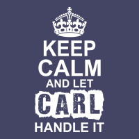 Keep Calm And Let Carl Handle It Tank Top | Artistshot