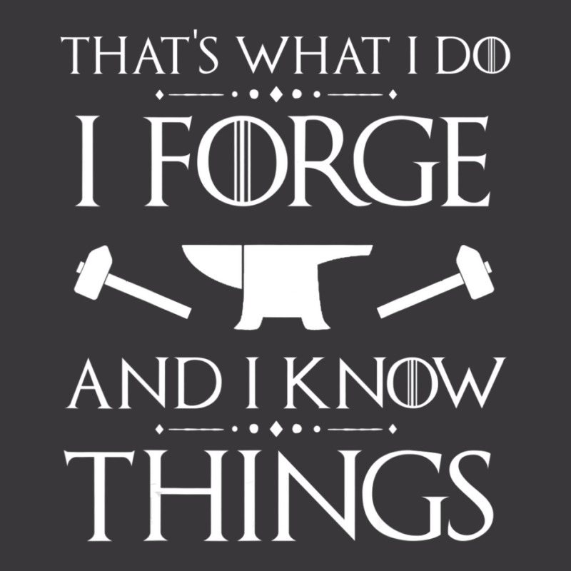 I Forge And I Know Things Blacksmith Forging Ladies Curvy T-Shirt by laughingtuy | Artistshot