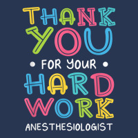 Thank You For Hard Work Anesthesiologist Sayings Anesthetist T Shirt Men Denim Jacket | Artistshot