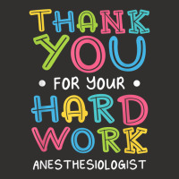 Thank You For Hard Work Anesthesiologist Sayings Anesthetist T Shirt Champion Hoodie | Artistshot