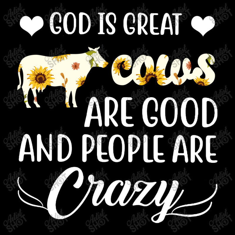 God Is Great Cows Are Good And People Are Crazy Baby Tee by hoainv | Artistshot