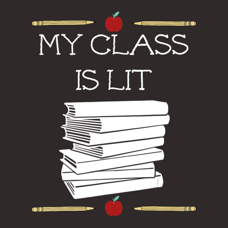 My Class Is Lit, Reading Literature Teacher Racerback Tank by cm-arts | Artistshot