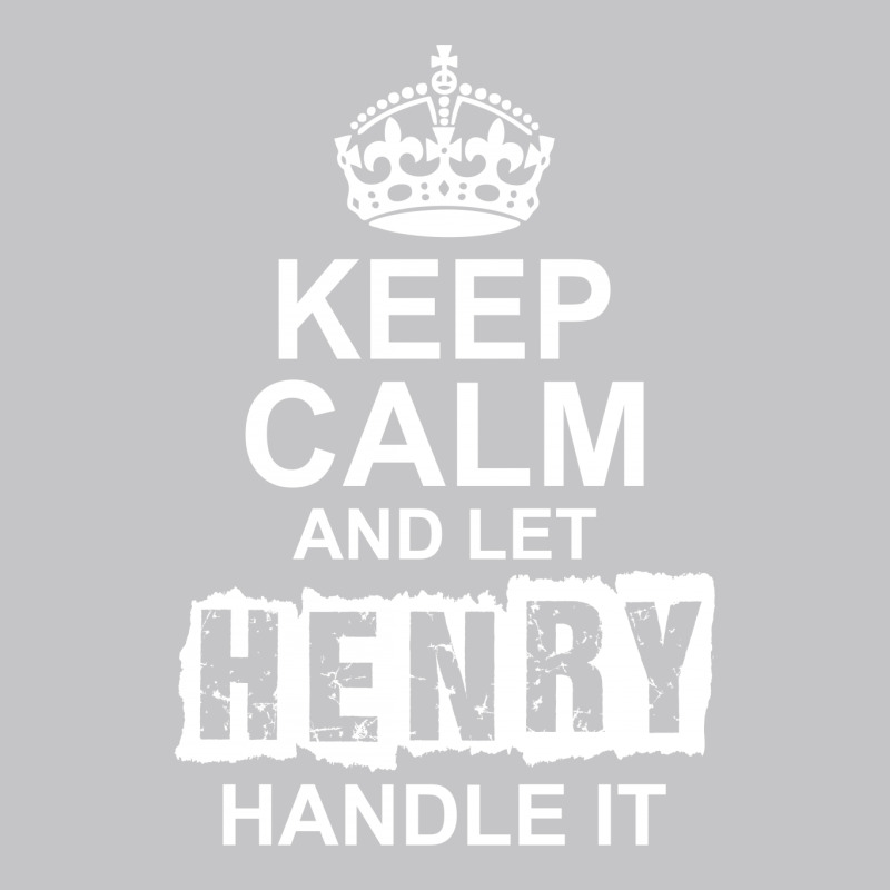 Keep Calm And Let Henry Handle It Baby Bodysuit by tshiart | Artistshot