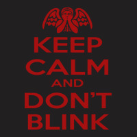 Don't Blink T-shirt | Artistshot