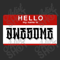 Hello My Name Is Awesome Exclusive T-shirt | Artistshot
