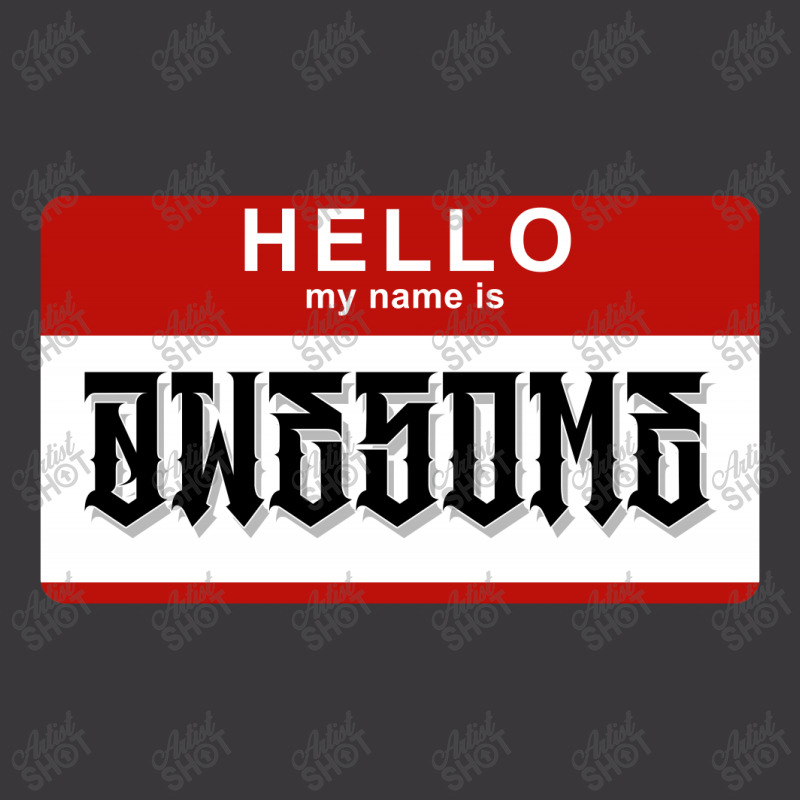 Hello My Name Is Awesome Ladies Curvy T-shirt | Artistshot