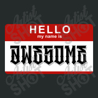 Hello My Name Is Awesome Women's Triblend Scoop T-shirt | Artistshot
