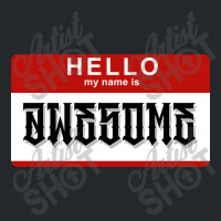 Hello My Name Is Awesome Crewneck Sweatshirt | Artistshot