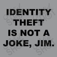 Identity Theft Is Not A Joke Jim Crewneck Sweatshirt | Artistshot