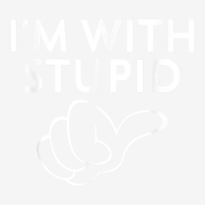 Funny I'm With Stupid And Arrow Pointing Right T Shirt Travel Mug By Cm ...