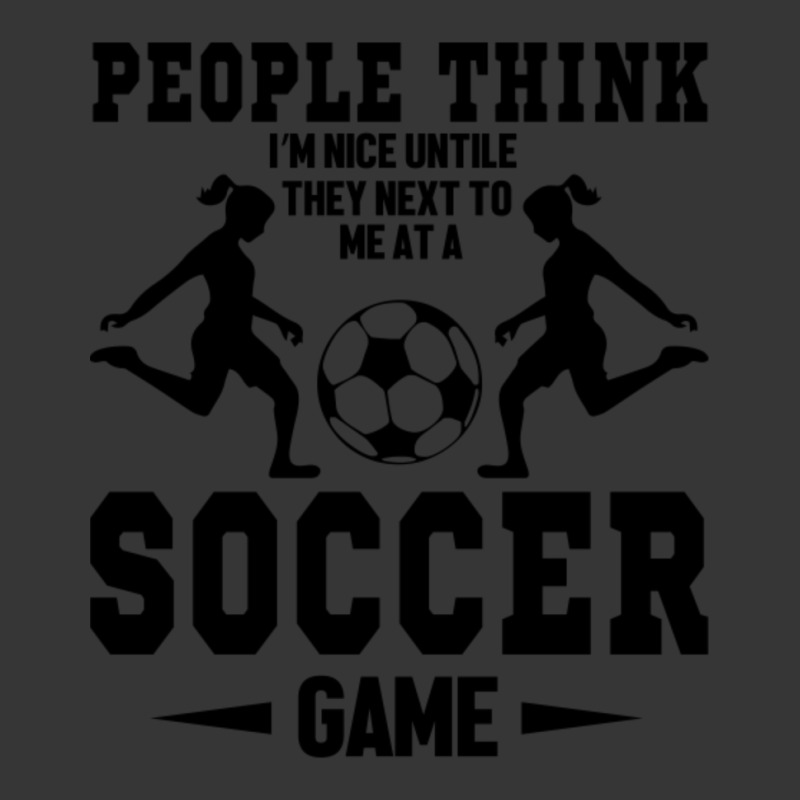 People Think I'm Nice Untile They Next To Me At A Soccer Game Toddler Hoodie by Kuwannin528 | Artistshot