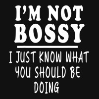 I'm Not Bossy I Just Know What You Should Be Doing Baby Beanies | Artistshot