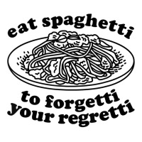 Eat Spaghetti To Forgetti Your Regretti   Funny Italian Food T Shirt Women's Pajamas Set | Artistshot