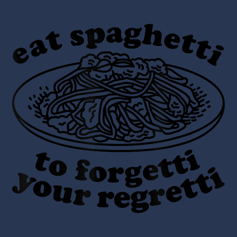 Eat Spaghetti To Forgetti Your Regretti   Funny Italian Food T Shirt Ladies Denim Jacket by cm-arts | Artistshot