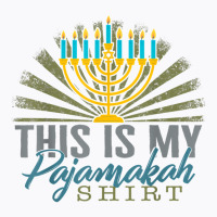 Hanukkah Thus Is My Pajamakah Hanukkah Pajama Jewish Holiday T Shirt T-shirt | Artistshot