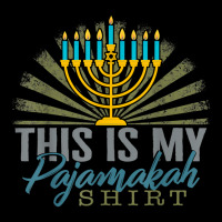 Hanukkah Thus Is My Pajamakah Hanukkah Pajama Jewish Holiday T Shirt Zipper Hoodie | Artistshot