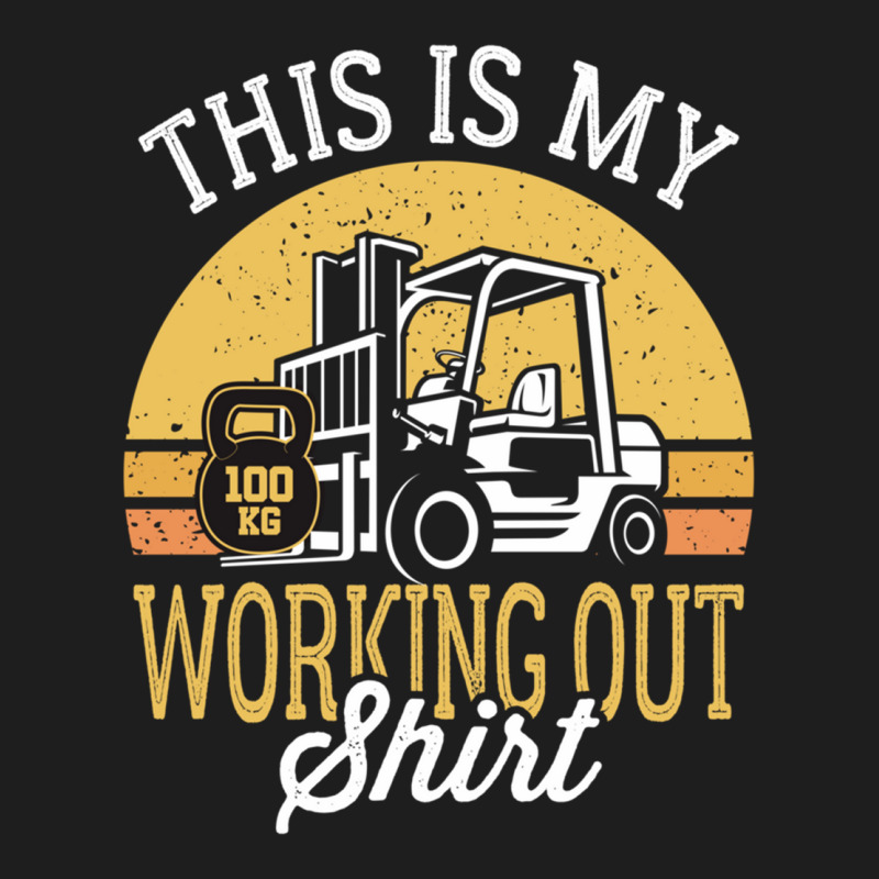 Funny Working Out Forklift Operator Classic T-shirt by cm-arts | Artistshot