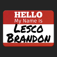 Hello My Name Is Lesco Brandon Funny T Shirt 3/4 Sleeve Shirt | Artistshot