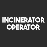 Incinerator Operator T Shirt Exclusive T-shirt | Artistshot