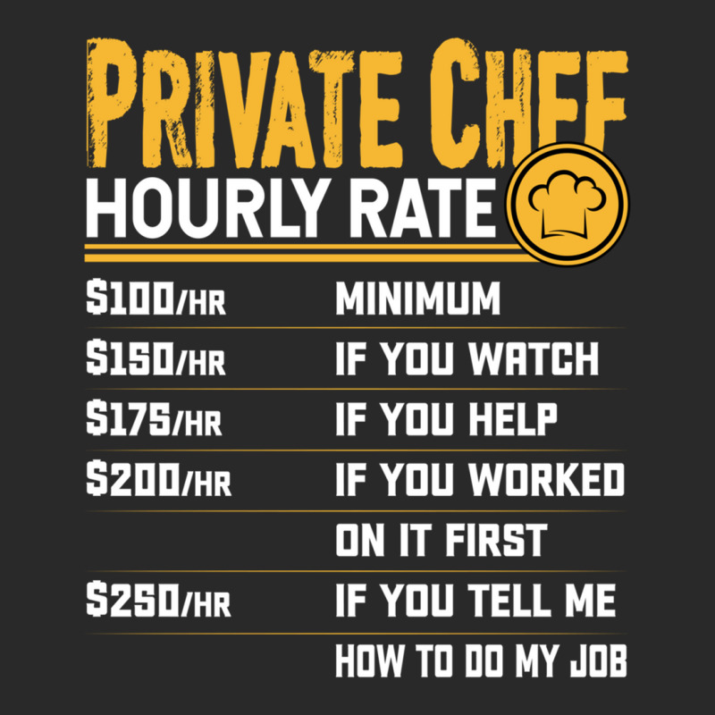 Private Chef Hourly Rate Funny Private Cook Culinary Cooking Long Slee Printed hat by cm-arts | Artistshot