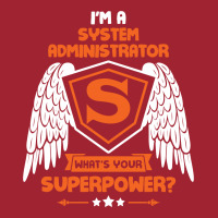 I'm A System Administrator What's Your Superpower ? Long Sleeve Shirts | Artistshot