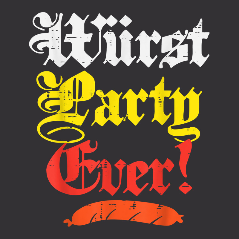 Wurst Party Ever Funny Oktoberfest Sausage Men Women Kids T Shirt Vintage Hoodie by cm-arts | Artistshot