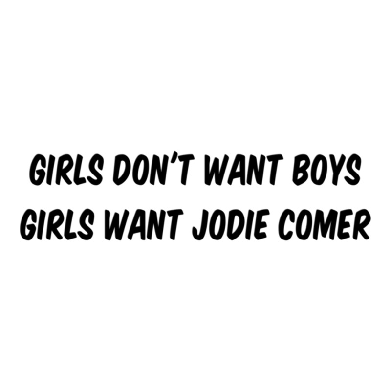 Killing Eve - Girls Want Jodie Comer Sticker | Artistshot