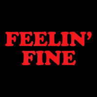 Feelin' Fine Red And White Vintage Slogan Toddler Sweatshirt | Artistshot