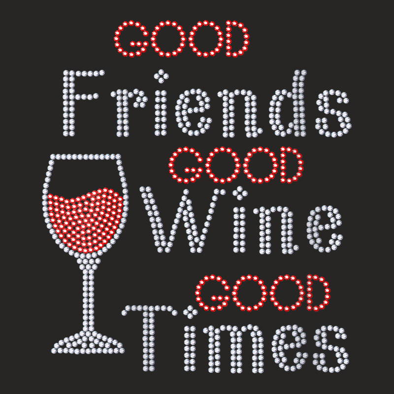 Womens Good Friends Good Wine Good Times Bling Rhinestone V Neck T Shi Ladies Fitted T-Shirt by cm-arts | Artistshot