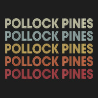 Pollock Pines California Pollock Pines Ca Retro Vintage Text T Shirt Classic T-shirt | Artistshot