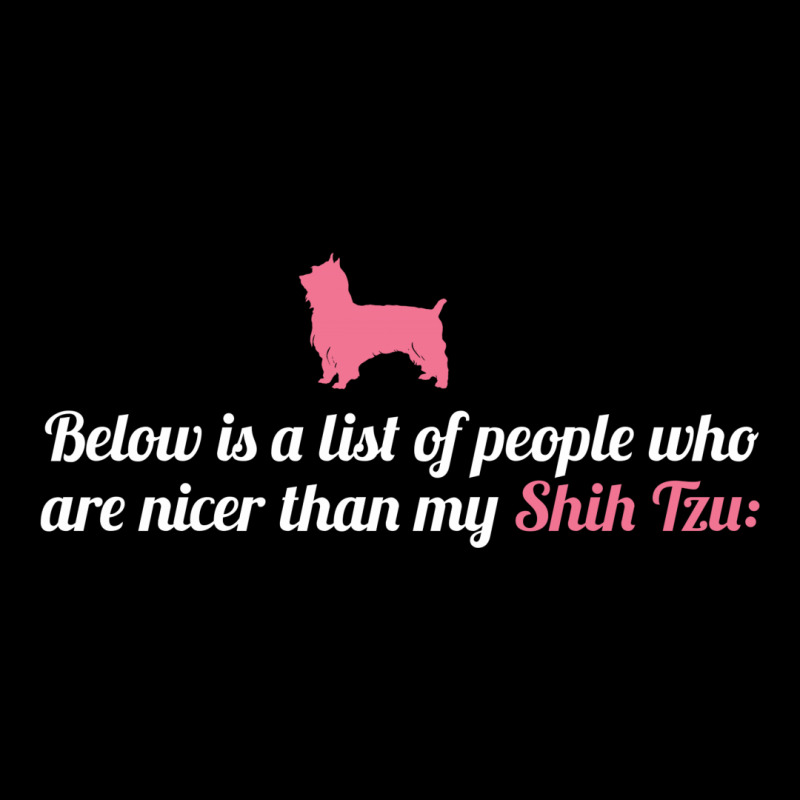 Below Is List Of People Who Are Nicer Than My Shih Tzu Cropped Sweater by tshiart | Artistshot