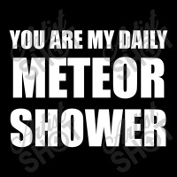 You Are My Daily Meteor Shower Long Sleeve Shirts | Artistshot