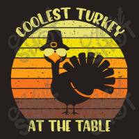 Coolest Turkey At The Table Funny Thankgiving Tank Top | Artistshot