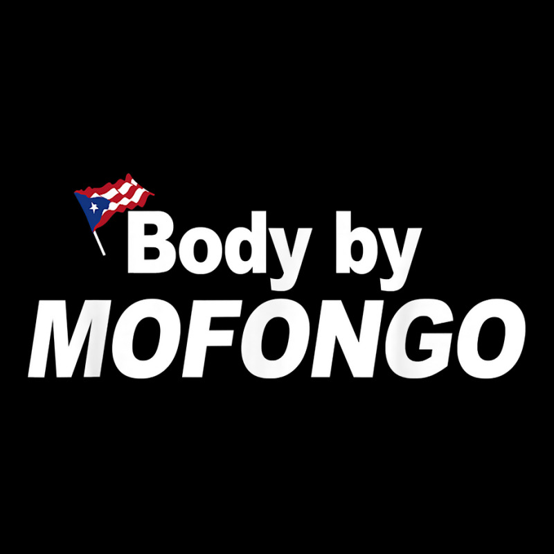 Body By Mofongo Funny Puerto Rico T Shirt Legging by byfaesaexow | Artistshot