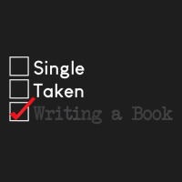 Single Taken Waiting A Book T  Author Novelist Gift T Shirt Classic T-shirt | Artistshot