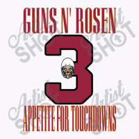 Guns N' Rosen Appetite For Touchdowns! Tank Top | Artistshot