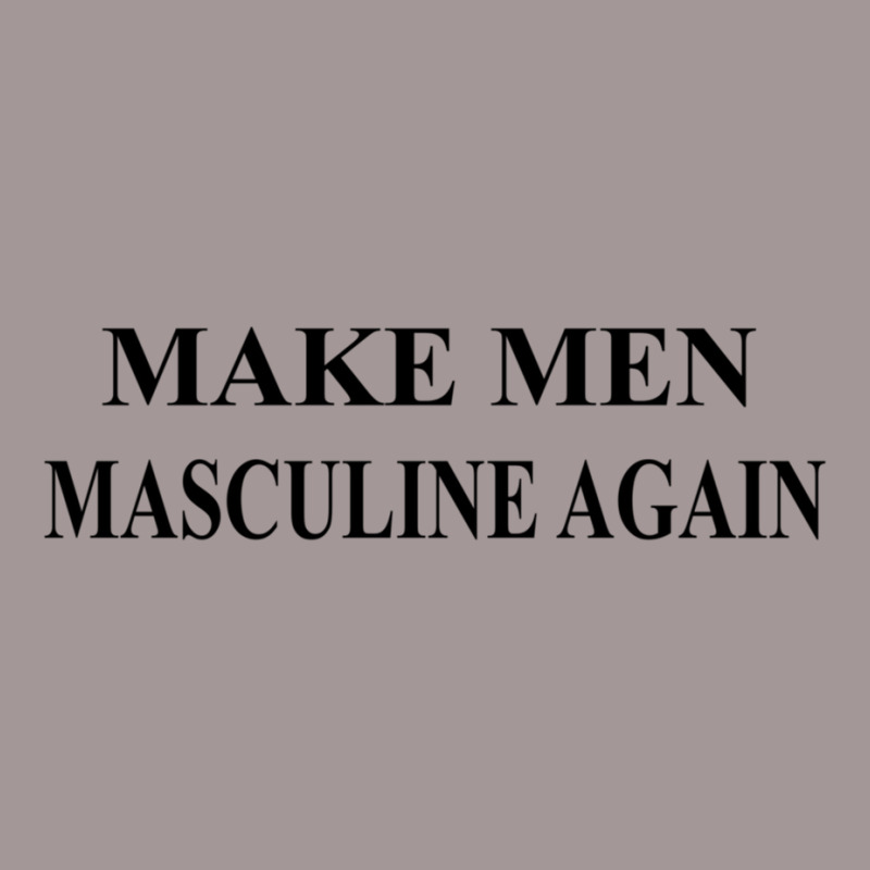 Make Men Masculine Again Movement Vintage Short by cm-arts | Artistshot