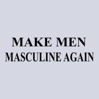 Make Men Masculine Again Movement Fleece Short | Artistshot