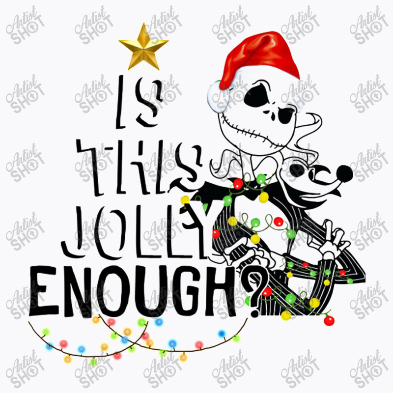 Jack Is This Jolly Enough Merry Christmas T-shirt | Artistshot