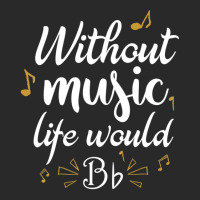 Without Music Life Would B Flat Music Saying Toddler T-shirt | Artistshot