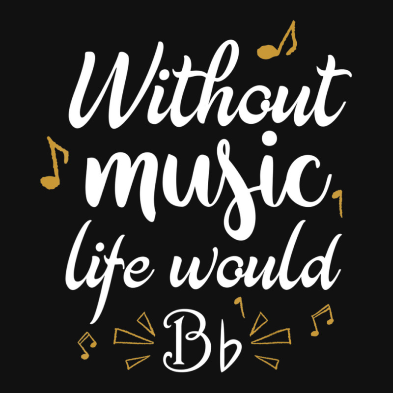 Without Music Life Would B Flat Music Saying Baby Bibs by Kosdapen517 | Artistshot