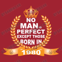 No Man Is Perfect Except Those Born In 1980 Long Sleeve Shirts | Artistshot