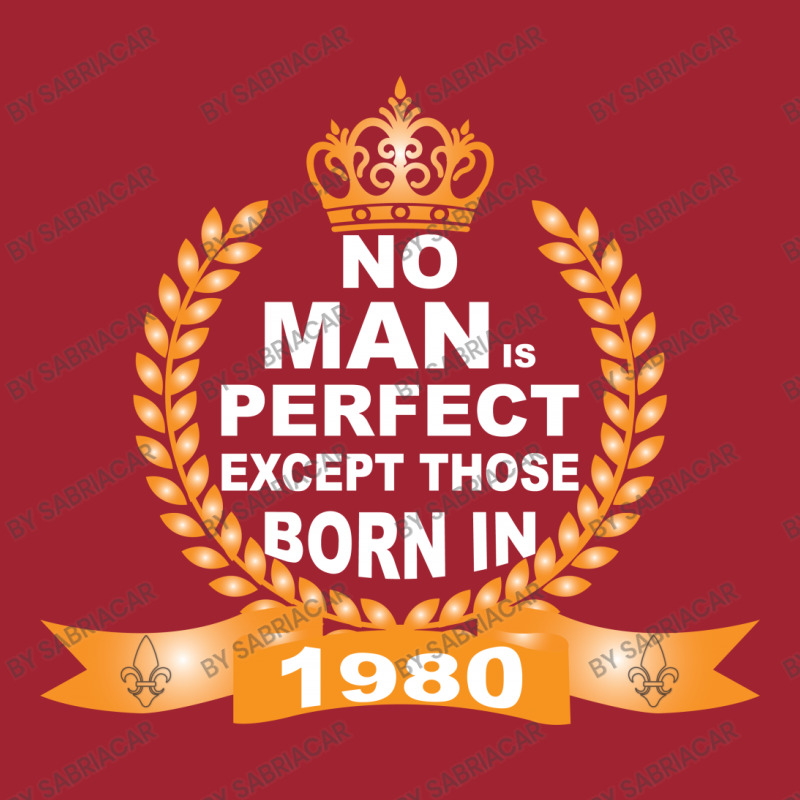 No Man Is Perfect Except Those Born In 1980 Long Sleeve Shirts | Artistshot