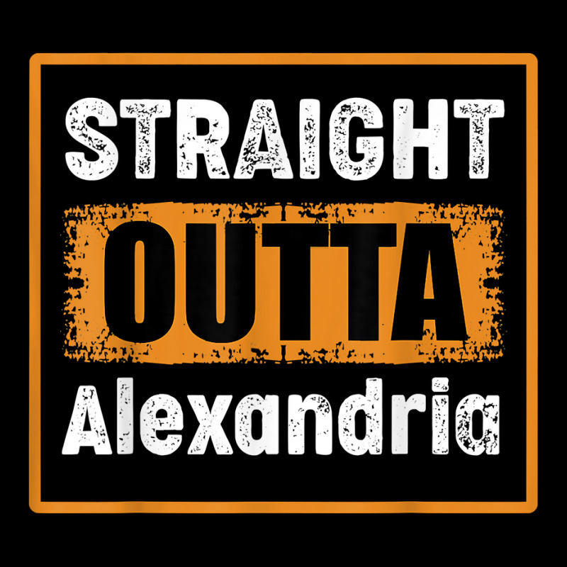 Straight Outta Alexandria Virginia Usa Retro Vintage Humor T Shirt Legging by cm-arts | Artistshot