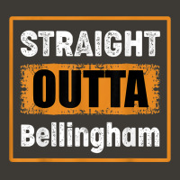 Straight Outta Bellingham Washington Usa Retro Vintage Humor T Shirt Bucket Hat | Artistshot