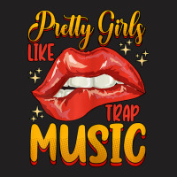 Womens Pretty Girls Like Trap Music Retro Hip Hop T-shirt | Artistshot