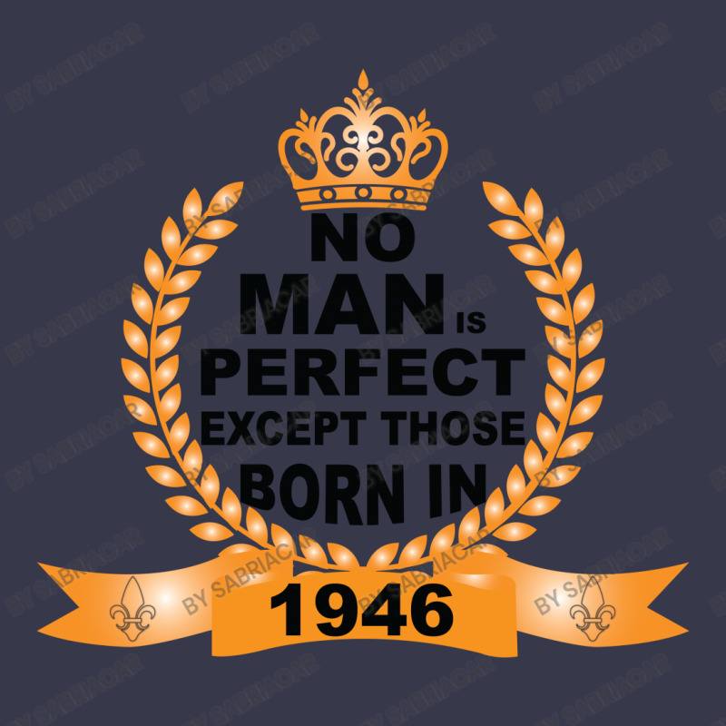 No Man Is Perfect Except Those Born In 1946 Long Sleeve Shirts by SabriAcar | Artistshot