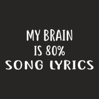 My Brain Is 80%25 Song Lyrics Ladies Fitted T-shirt | Artistshot