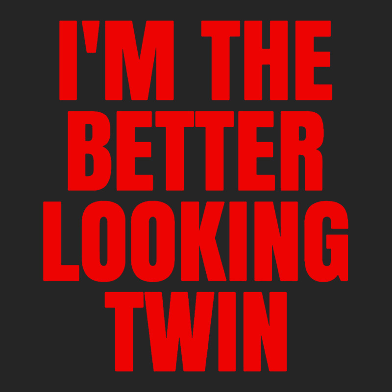 I'm The Better Looking Twin Unisex Hoodie | Artistshot